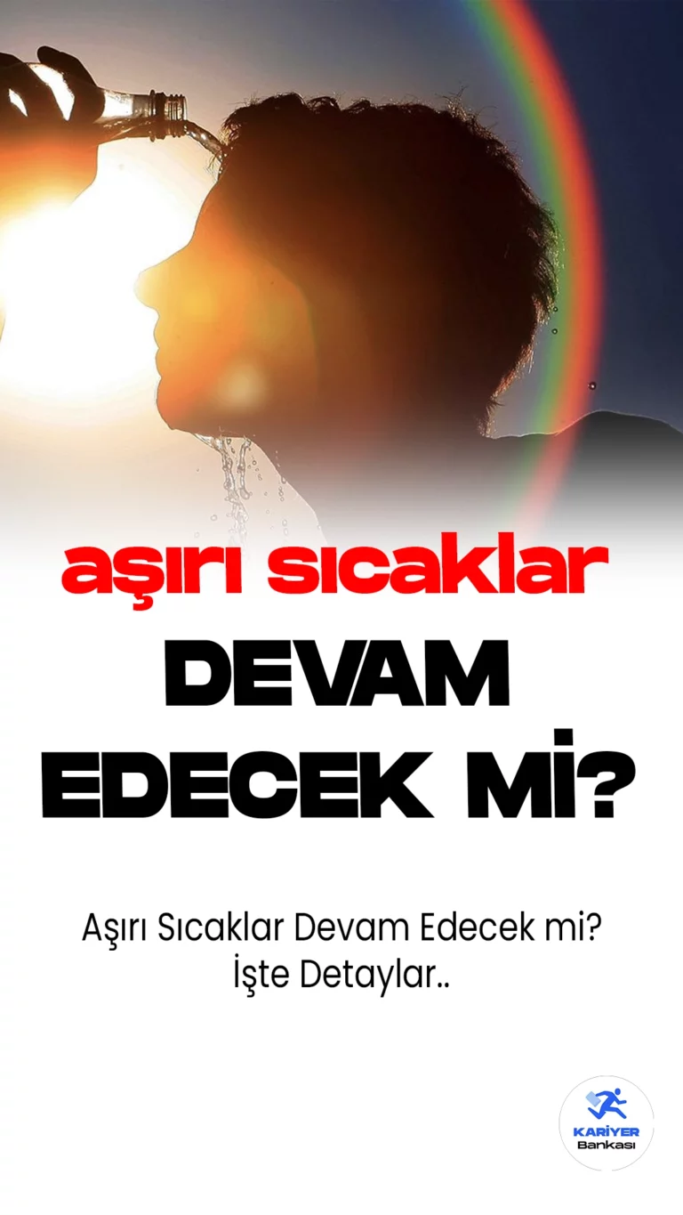 Aşırı Sıcaklar Devam Edecek mi? İşte Detaylar..Sıcak hava dalgası, ülke genelinde etkisini sürdürmeye devam ediyor. Bu hafta boyunca, mevsim normallerinin üzerinde sıcaklık değerleri ölçülmesi bekleniyor. Özellikle önümüzdeki günlerde bazı bölgelerde yağışlar da bekleniyor.