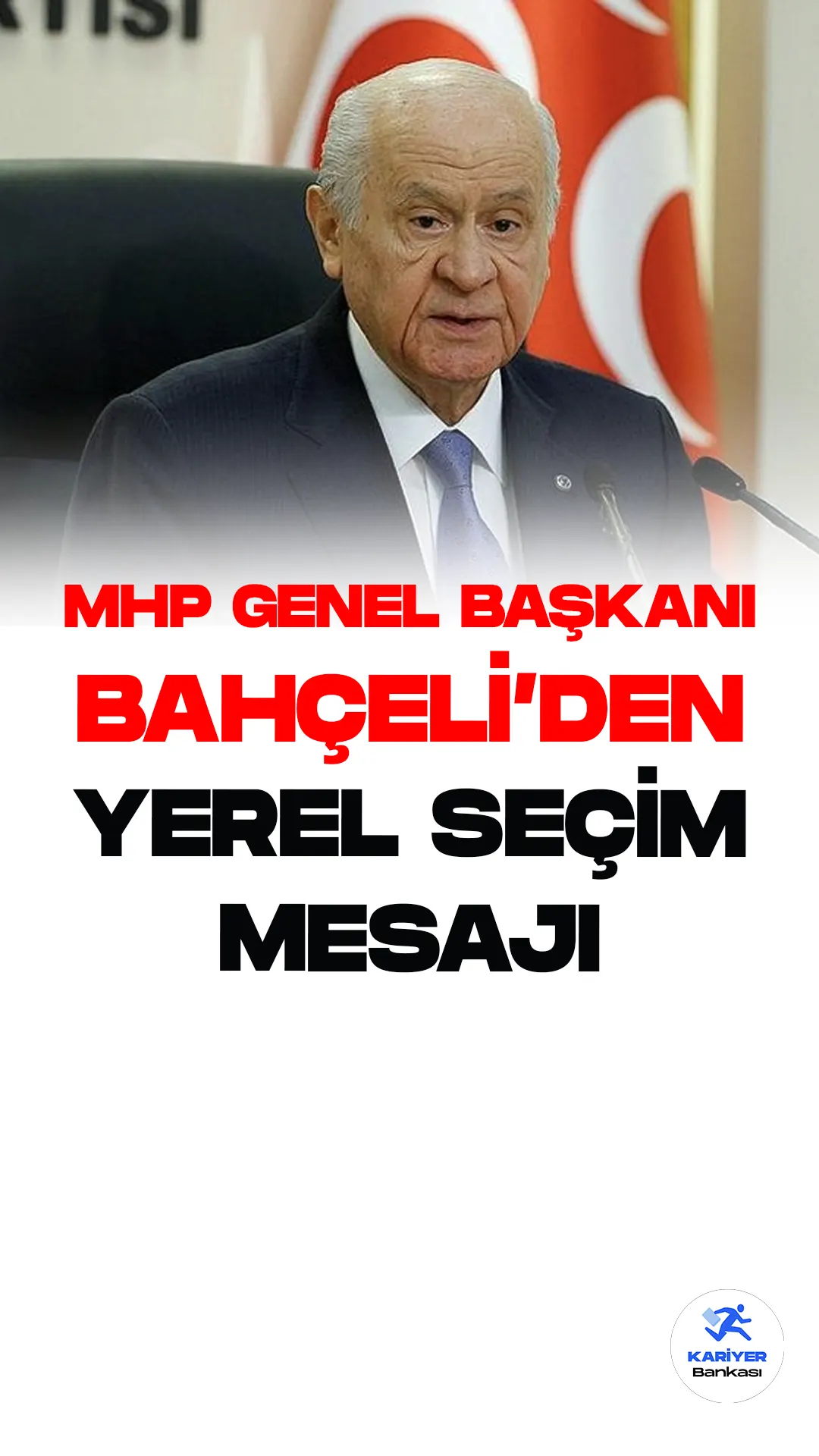 MHP Genel Başkanı Devlet Bahçeli'den Yerel Seçim Mesajı. MHP Genel Başkanı Devlet Bahçeli Mart 2024'de yapılacak Mahalli İdari Seçimleri ile ilgili basın açıklamasında bulundu.