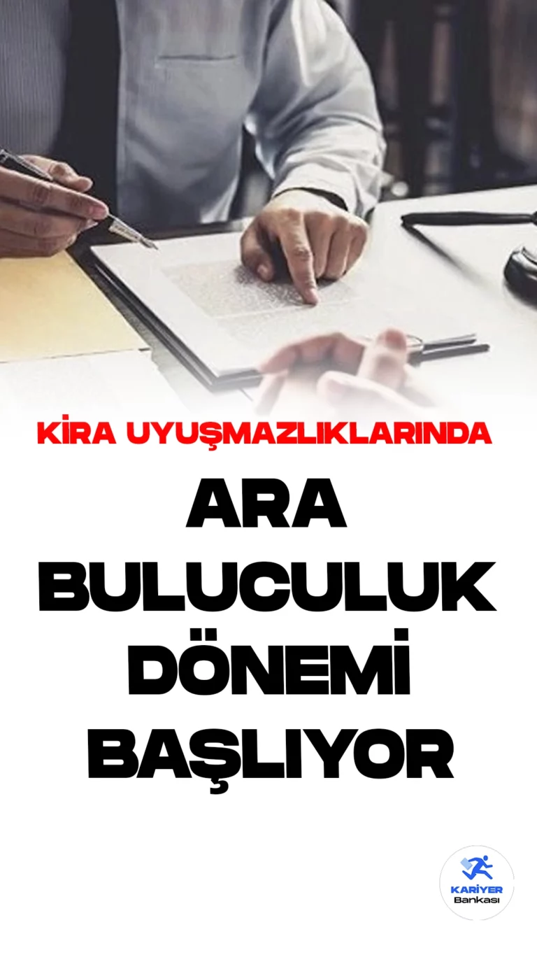 Kira Uyuşmazlıkları için Ara Buluculuk 1 Eylül'de Başlıyor.Kira uyuşmazlıklarının çözümünde yeni bir dönem başlıyor. Artık ara bulucular, taraflar arasındaki anlaşmazlıkları çözmede önemli bir rol üstlenecek. Bu çözüm süreci 1 Eylül tarihinden itibaren yürürlüğe girecek.