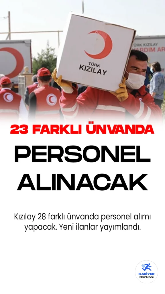 Kızılay 28 Farklı Ünvanda Personel Alacak. Türk Kızılay'ı Kariyer sayfasından yayımlanan duyuruya göre, Kızılay'a 28 farklı ünvanda personel alımları yapılacak. En son yayımlanan satış uzmanı alımının yanı sıra, iş geliştirme asistanı, ürün tasarım ve analiz uzmanı, bilgi yönetimi yöneticisi, veri analisti, satın alma uzmanı, finans birim yöneticisi ve daha birçok pozisyon için personel alınacak. Başvurular Kızılay Kariyer sayfası üzerinden online olarak gerçekleştirilecek. Başvuru yapacak adayların her ünvan için belirtilen şartları taşıması gerekmektedir.
