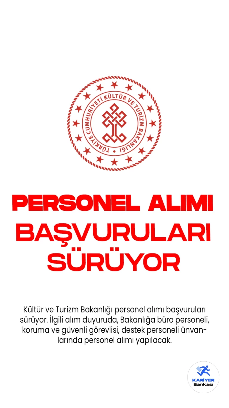 Kültür ve Turizm Bakanlığı personel alımı başvuruları sürüyor. İlgili alım duyuruda, Bakanlığa büro personeli, koruma ve güvenli görevlisi, destek personeli ünvanlarında personel alımı yapılacağı aktarılmış, başvuruların 14 Ağustos'ta başladığı kaydedilmişti. Başvuru yapacak adayların genel şartların yanı sıra, özel şartları da dikkatle incelemesi gerekmektedir.