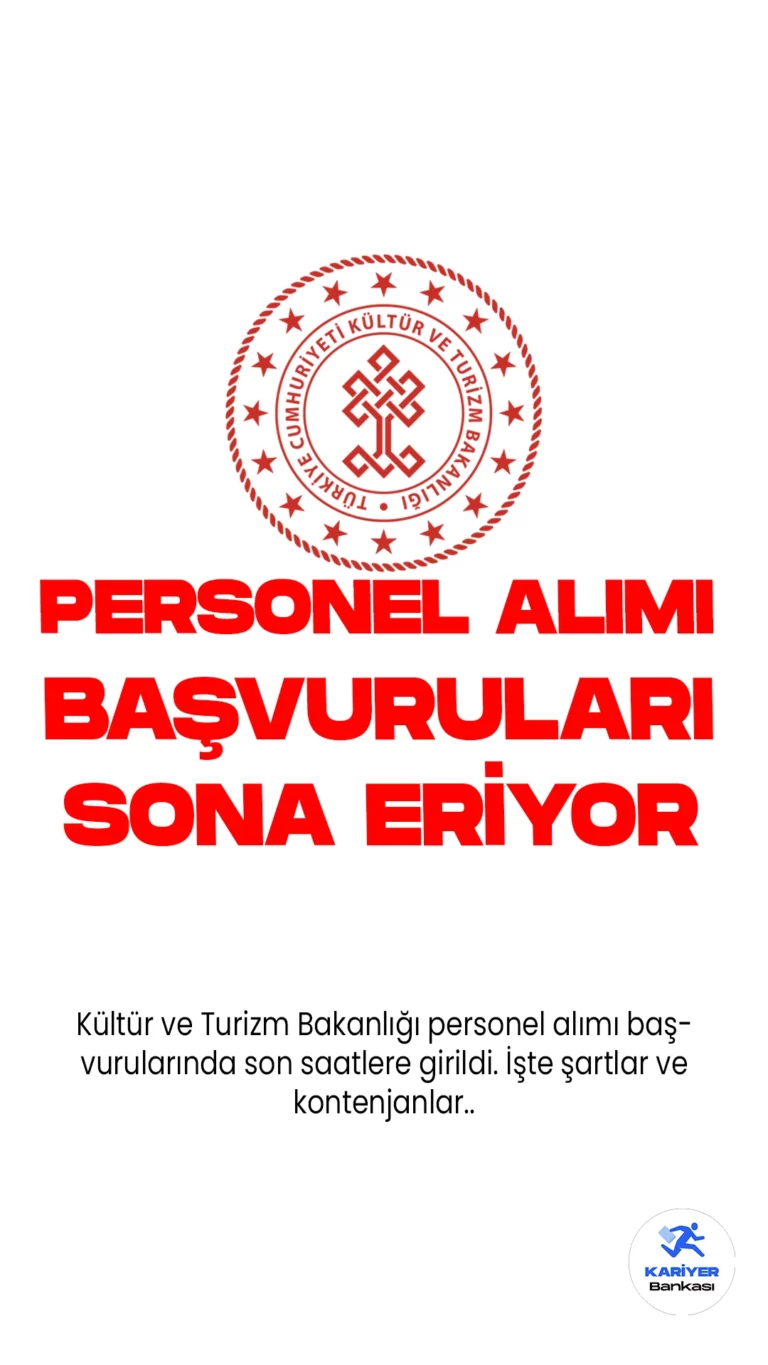 Kültür ve Turizm Bakanlığı personel alımı başvurularında son saatlere girildi. İlgili alım duyurusunda, Kültür ve Turizm Bakanlığına büro personeli, koruma ve güvenli görevlisi, destek personeli ünvanlarında personel alımı yapılacağı aktarıldı. Başvurular bugün(28 Ağustos) sona erecek. Başvuru yapacak adayların şartları taşıması gerekmektedir.