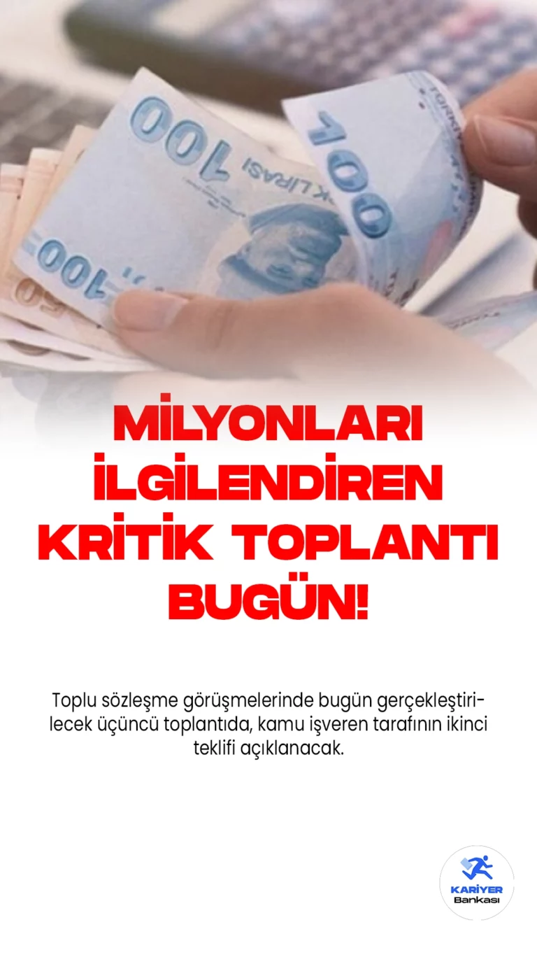 Toplu Sözleşme Görüşmelerinde Üçüncü Toplantı Bugün Yapılacak.Kamu çalışanlarının toplu sözleşme görüşmeleri, Çalışma ve Sosyal Güvenlik Bakanlığı'nda devam ediyor. Bugün gerçekleştirilecek üçüncü toplantıda, kamu işveren tarafının ikinci teklifi açıklanacak.