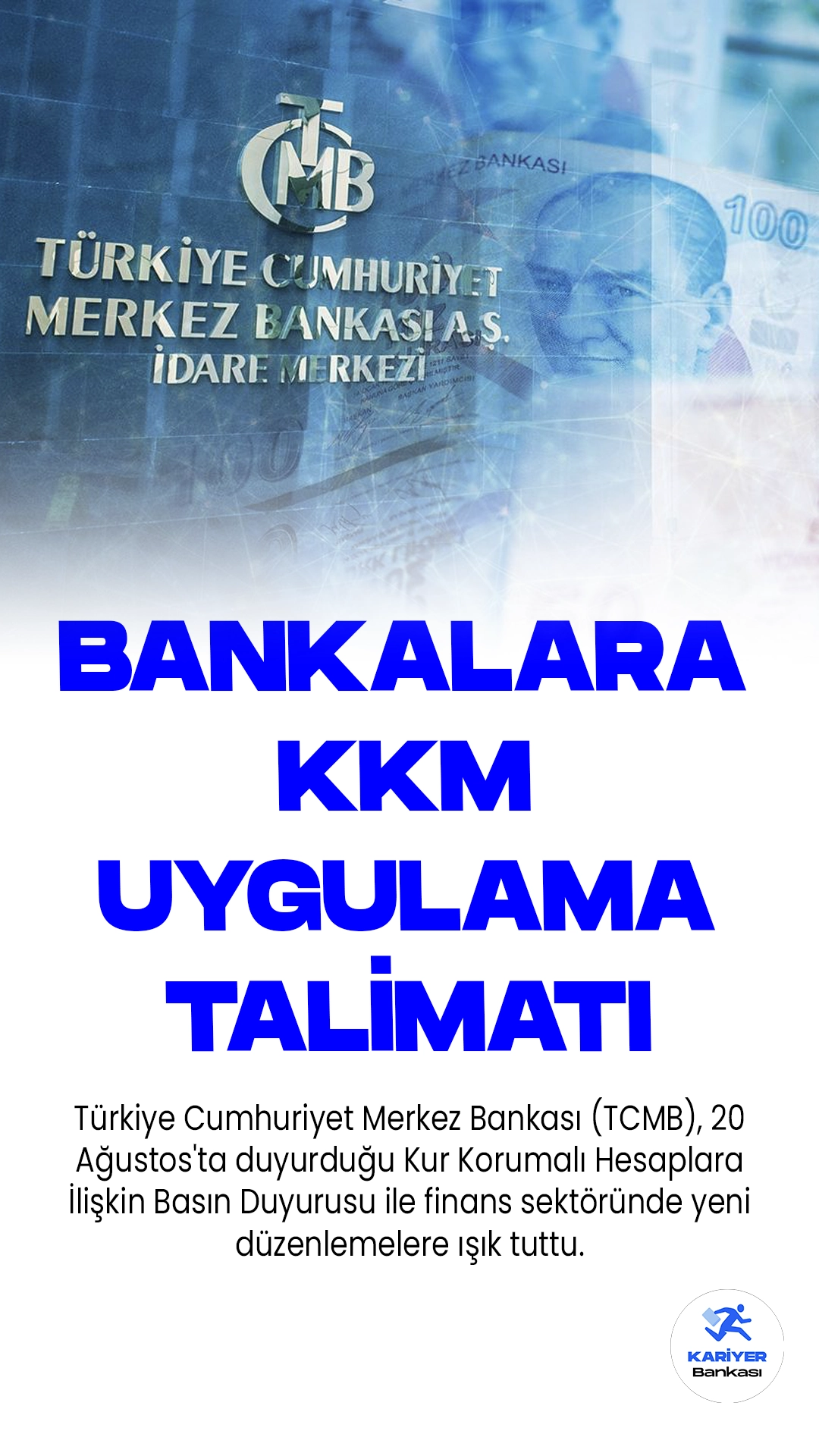 Merkez Bankası'ndan Bankalara KKM Uyguma Talimatı.Türkiye Cumhuriyet Merkez Bankası (TCMB), 20 Ağustos'ta duyurduğu Kur Korumalı Hesaplara İlişkin Basın Duyurusu ile finans sektöründe yeni düzenlemelere ışık tuttu.