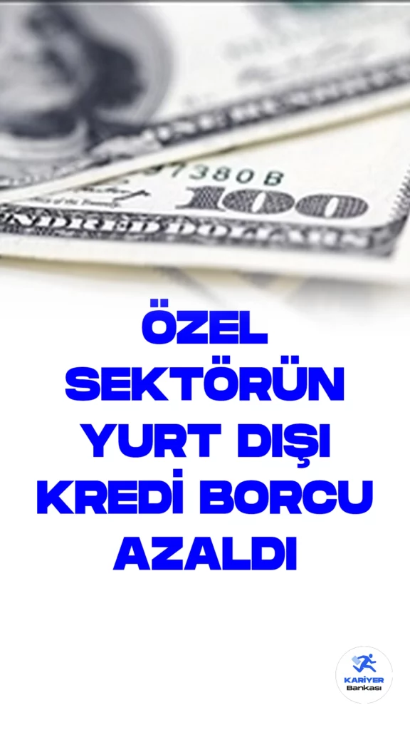 Özel Sektörün Yurt Dışı Kredi Borcu 3,2 Milyar Dolar Azaldı.Türkiye Cumhuriyet Merkez Bankası (TCMB), Haziran 2023 dönemine ait özel sektörün yurt dışından sağladığı kredi borcu gelişmelerini açıkladı.