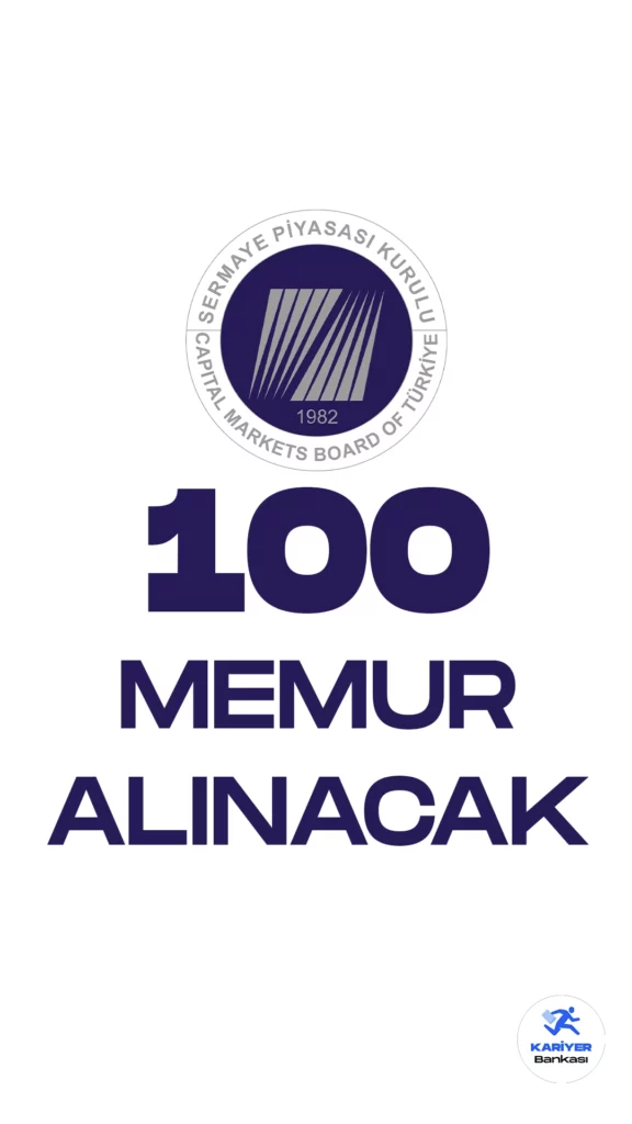 Sermaye Piyasası Kurulu (SPK) memur alımı duyurusu yayımlandı. Cumhurbaşkanlığı SBB'de yayımlanan duyuruya göre, SPK'ya 100 memur alımı yapılacak.İlgili alım duyurusunda, "Sermaye Piyasası Kurulu (Kurul) Ankara Merkez ve/veya İstanbul Temsilciliğinde görevlendirilmek üzere Genel İdare Hizmetleri sınıfında bulunan 8. derece kadrolu 80 adete kadar Uzman Yardımcısı, 10 adete kadar Bilişim Uzman Yardımcısı ve Avukatlık Hizmetleri sınıfında 10 adete kadar Uzman Hukukçu Yardımcısı kadrolarına başarı durumları dikkate alınarak yeter sayıda aday personel seçimi için giriş sınavı yapılacaktır." ifadelerine yer verildi.