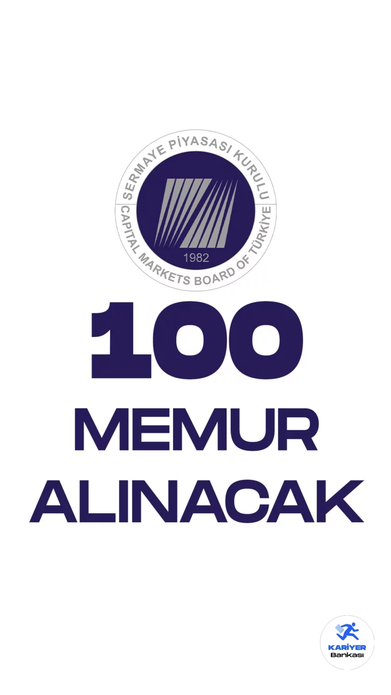 Sermaye Piyasası Kurulu (SPK) memur alımı duyurusu yayımlandı. Cumhurbaşkanlığı SBB'de yayımlanan duyuruya göre, SPK'ya 100 memur alımı yapılacak.İlgili alım duyurusunda, "Sermaye Piyasası Kurulu (Kurul) Ankara Merkez ve/veya İstanbul Temsilciliğinde görevlendirilmek üzere Genel İdare Hizmetleri sınıfında bulunan 8. derece kadrolu 80 adete kadar Uzman Yardımcısı, 10 adete kadar Bilişim Uzman Yardımcısı ve Avukatlık Hizmetleri sınıfında 10 adete kadar Uzman Hukukçu Yardımcısı kadrolarına başarı durumları dikkate alınarak yeter sayıda aday personel seçimi için giriş sınavı yapılacaktır." ifadelerine yer verildi.