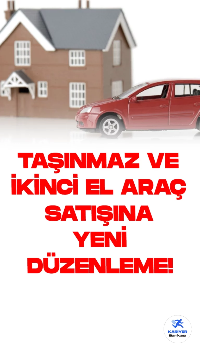 Taşınmaz ve İkinci El Araç Satışına Yeni Düzenleme Resmi Gazete'de Yayımlandı.Cumhurbaşkanı Recep Tayyip Erdoğan tarafından imzalanan kararla birlikte gayrimenkul ve ikinci el motorlu kara taşıtı ticaretinde önemli değişikliklere gidildi. Bu değişiklikler, ticaretin şeffaflığını artırmayı hedefliyor.