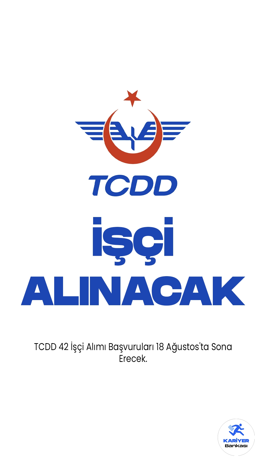 TCDD 42 İşçi Alımı Başvuruları 18 Ağustos'ta Sona Erecek. Resmi Gazete ve Cumhurbaşkanlığı SBB'de yayımlanan duyurulara göre, TCDD’ye 42 operasyon işçisi alımı yapılacak. 14 Ağustos'ta başlayan başvurular, yarın (18 Ağustos) sona erecek. Başvuru yapacak adayların belirtilen şartları dikkatle incelemesi gerekmektedir.