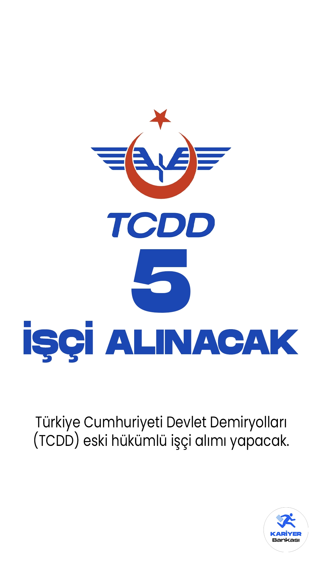 Türkiye Cumhuriyeti Devlet Demiryolları (TCDD) işçi alımı yapacak. Cumhurbaşkanlığı SBB'de yayımlanan duyuruda, TCDD'ye eski hükümlü olmak üzere 5 işçi alımı yapılacağı aktarıldı.