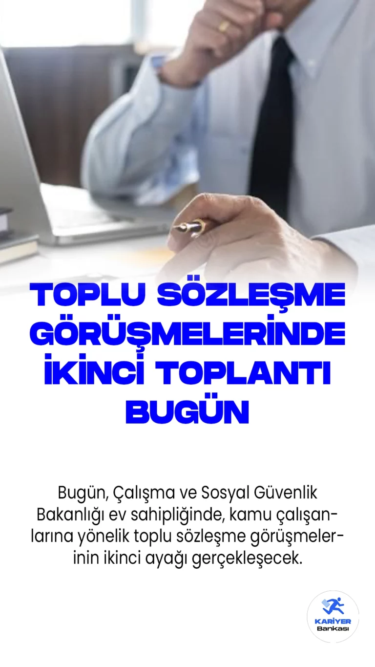 Toplu Sözleşme Görüşmelerinde İkinci Toplantı Bugün Gerçekleşecek.Bugün, Çalışma ve Sosyal Güvenlik Bakanlığı ev sahipliğinde, kamu çalışanlarına yönelik toplu sözleşme görüşmelerinin ikinci ayağı gerçekleşecek. Bu kritik toplantıda, kamu işveren tarafının gelecek teklifleri açıklaması bekleniyor.