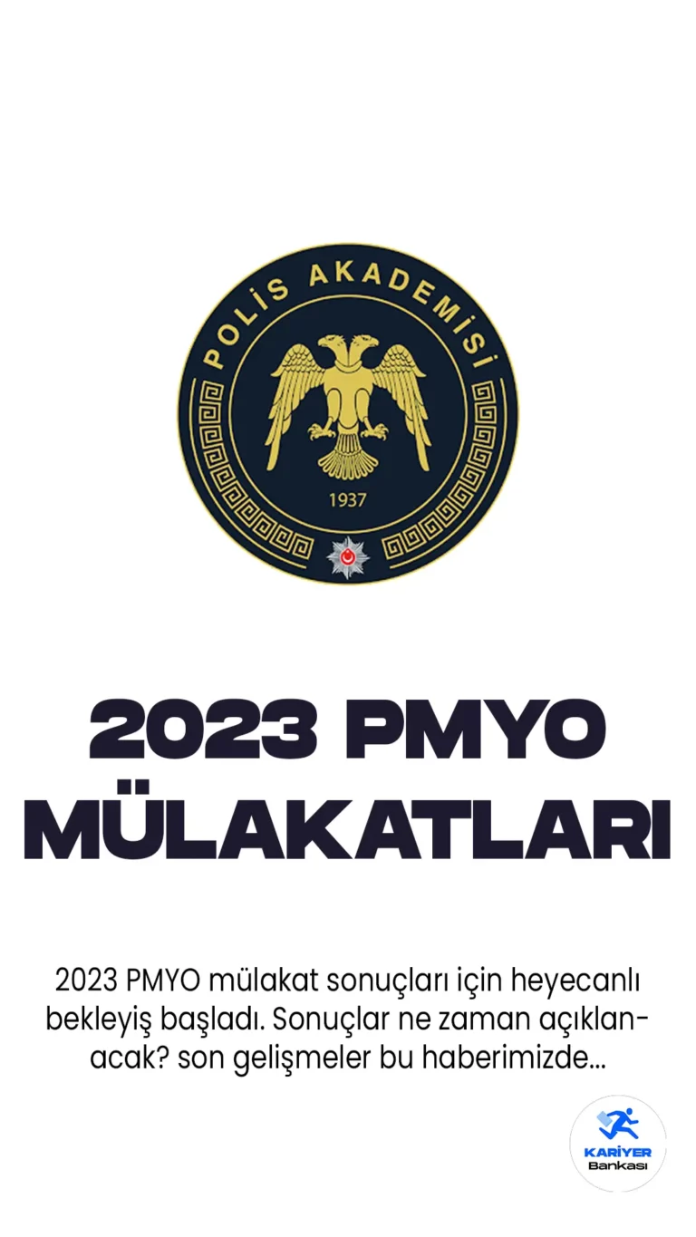 2023 PMYO mülakat sonuçları için bekleyiş başladı.