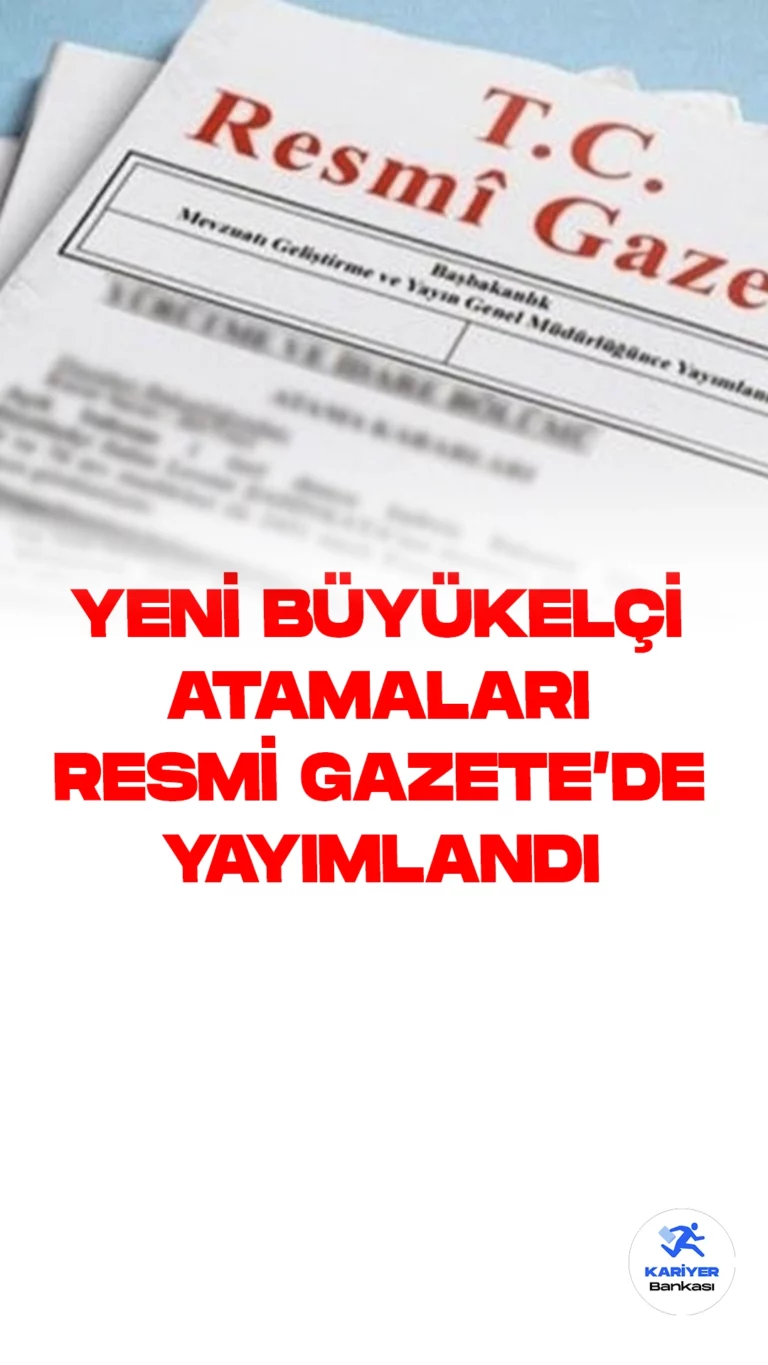 Yeni Büyükelçi Atamaları Resmi Gazete'de Yayımlandı.Cumhurbaşkanı Recep Tayyip Erdoğan'ın liderliğinde, Türkiye'nin dış ilişkileri güçlenmeye devam ediyor. Erdoğan'ın imzasıyla, Türkiye Cumhuriyeti'nin bazı önemli büyükelçiliklerine yeni atamalar yapıldı. Bu gelişmeler, Resmi Gazete'de yayımlandı.