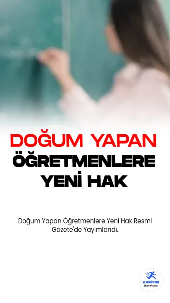 Doğum Yapan Öğretmenlere Yeni Hak Resmi Gazete'de Yayımlandı.Milli Eğitim Bakanlığı (MEB), öğretmenlerin doğum sonrası nöbet tutmama hakkını genişletiyor. Milli Eğitim Bakanlığı Ortaöğretim Kurumları Yönetmeliği'nde yapılan değişiklik, Resmi Gazete'nin bugünkü sayısında yayımlandı.