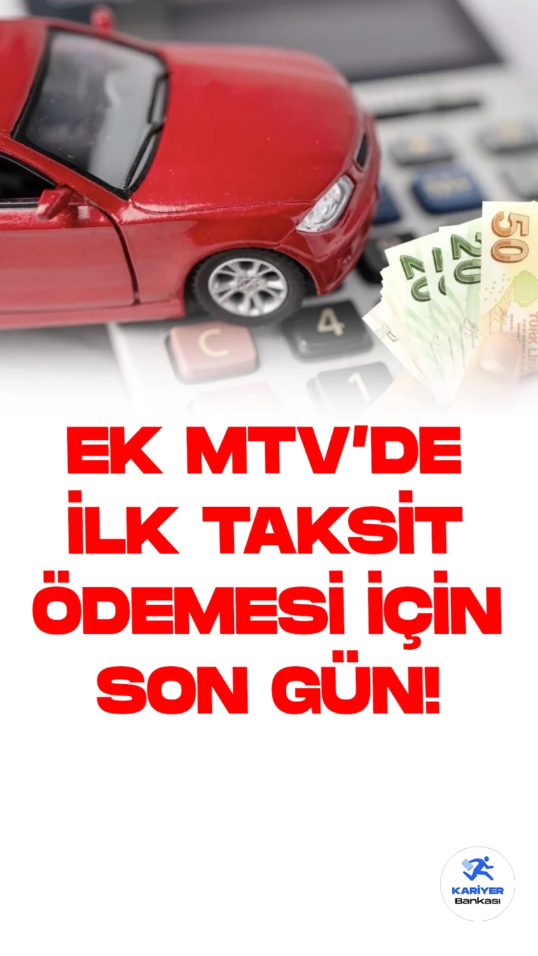 Ek MTV'nin İlk Taksiti İçin Son Ödeme Tarihi Bugün!.Bugün, Ek Motorlu Taşıtlar Vergisi'nin (MTV) ilk taksiti için son ödeme tarihi olarak belirlendi. Bu önemli ödeme, trafikten çekme, hurdaya atma ve yurt dışına çıkarma işlemleri için zorunlu bir adım olarak karşımıza çıkıyor.