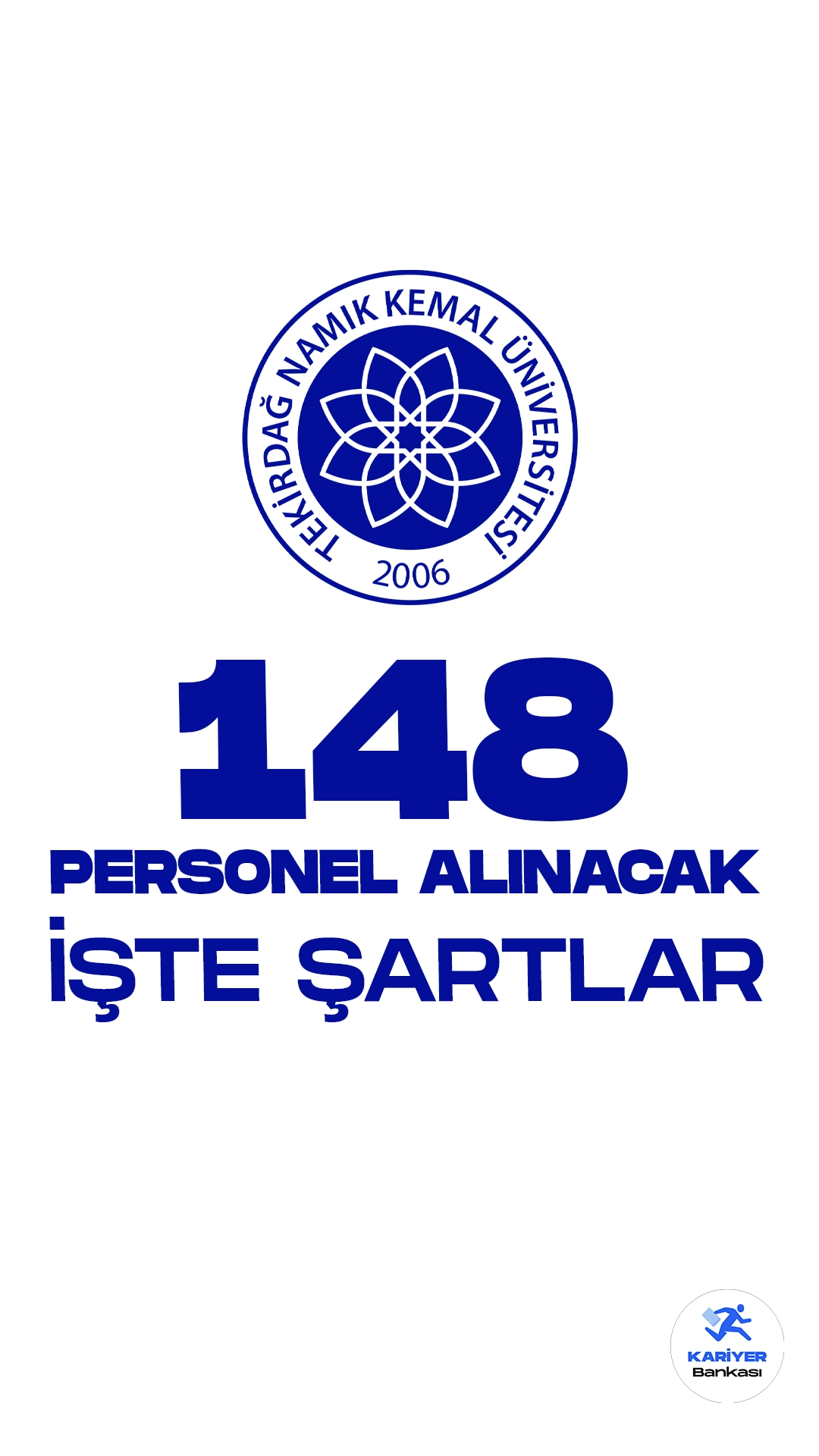 Tekirdağ Namık Kemal Üniversitesi (NKÜ) personel alımı başvuru şartları ve başvuru sayfasına dair tüm detaylar bu haberimizde.
