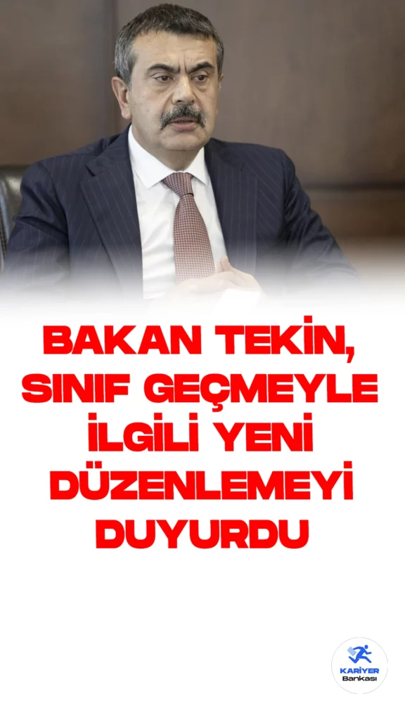 Bakan Açıkladı! Sınıf Geçmede Yeni Düzenleme.Milli Eğitim Bakanı Yusuf Tekin, Temel Eğitim Yönetmeliği Detaylarını Açıkladı.