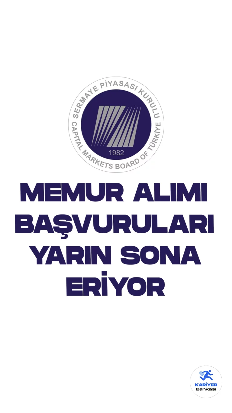 Sermaye Piyasası Kurulu (SPK) memur alımı başvurularında sona gelindi.İlgili alım duyurusuna göre, Sermaye Piyasası Kurulu'na 100 memur alımı alınacak. Başvurular yarın (11 Eylül) sona eriyor. Başvuru yapacak adayların genel ve özel şartları taşıması gerekmektedir.