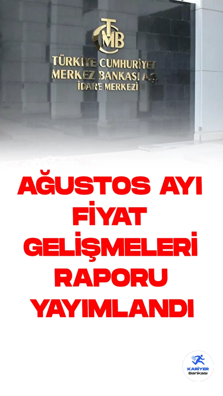 TCMB Ağustos Ayı Fiyat Gelişmeleri Raporunu Yayımladı.Türkiye Cumhuriyet Merkez Bankası'nın (TCMB) son Aylık Fiyat Gelişmeleri Raporu, ağustos ayı enflasyonunda kaydedilen artışları açıkladı. Ağustos ayında alt gruplarda görülen artışların en büyük katkısını, hizmet sektöründen gelen %3,00 puanlık yükseliş oluşturdu.