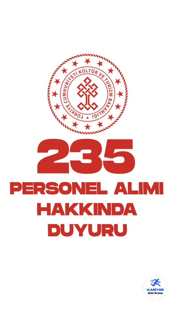 Kültür ve Turizm Bakanlığı 235 Personel Alımı Hakkında Duyuru Yayımlandı. Kültür ve Turizm Bakanlığı web sayfasından yayımlanan son dakika duyurusuna göre, 11.09.2023- 24.09.2023 tarihleri arasında başvuruları alınan 235 Sözleşmeli Personel Alımı kapsamında, başvuruda aranan kriterleri taşımayan adayların başvuruları reddedilmiş olup, Kariyer Kapısı İşe Alım Platformu https://kariyerkapisi.cbiko.gov.tr/ üzerinden adaylar başvurularının iptal edilme sebeplerini görebilecekleri aktarıldı.