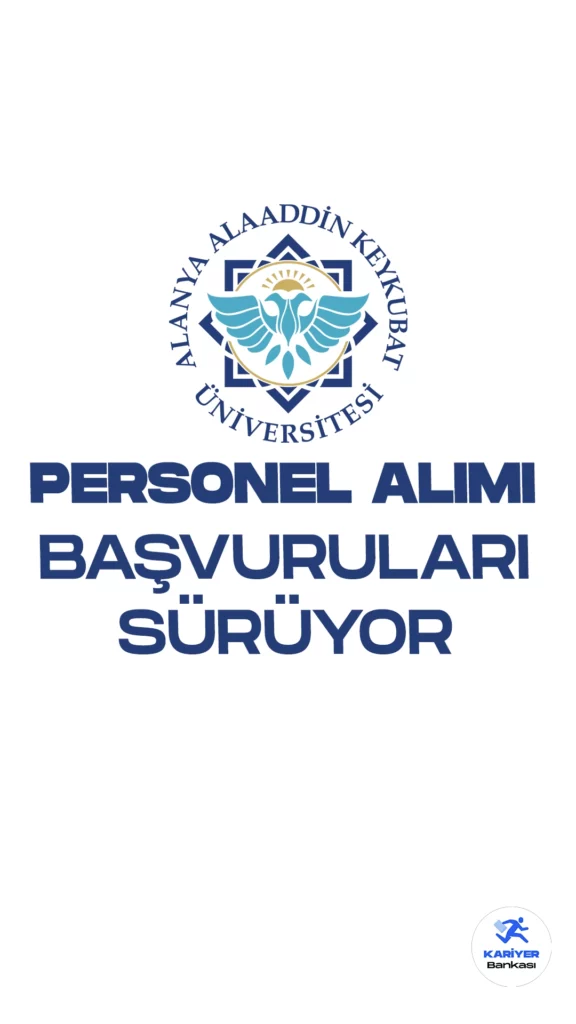 Alanya Alaaddin Keykubat Üniversitesi (ALKÜ) personel alımı başvuruları sürüyor. Cumhurbaşkanlığı SBB'de yayımlanan duyuruda, Alanya Alaaddin Keykubat Üniversitesine mimar, tekniker (inşaat, elektrik, iklimlendirme ve soğurma), teknisyen, sağlık teknikeri, diğer sağlık personeli, destek personeli (basit bakım ve onarım, temizlik), büro personeli, koruma ve güvenlik görevlisi ünvanlarında sözleşmeli personel alımı yapılacağı aktarıldı.