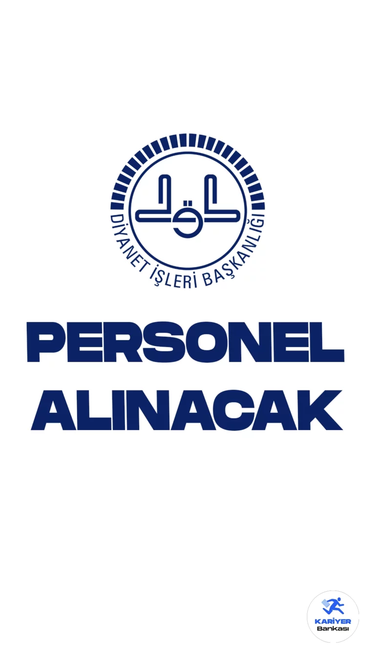 Diyanet İşleri Başkanlığı (DİB) 13 Personel Alımı Yapacak. Cumhurbaşkanlığı Strateji ve Bütçe Başkanlığı Kamu İlan sitesinde yayımlanan son dakika duyurusuna göre, Diyanet sözleşmeli personel alımı yapacak. Başvuru yapacak adayların belirtilen şartları dikkatle incelemsi gerektiği vurgulandı.