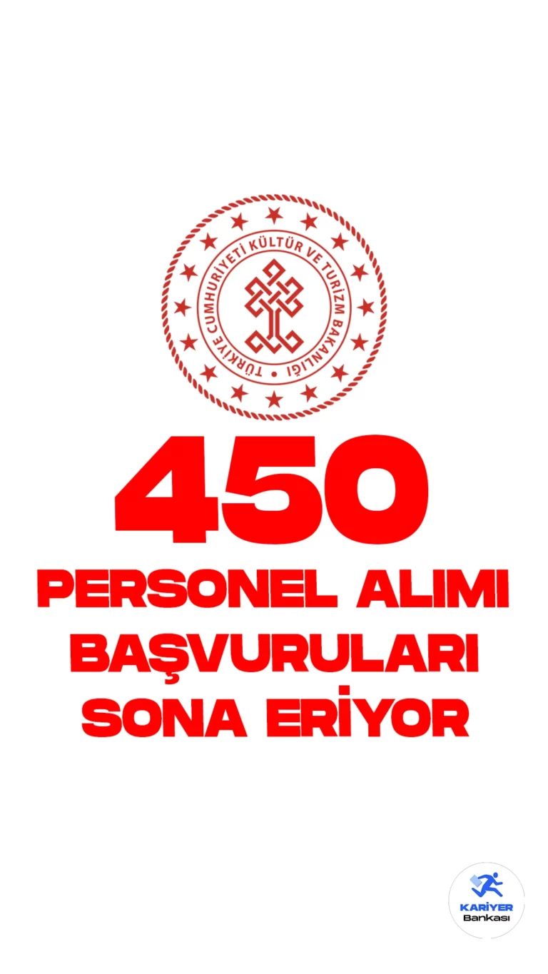 Kültür ve Turizm Bakanlığı 450 Personel Alımı Başvuruları Sona Eriyor. Kültür ve Turizm Bakanlığı personel alımı başvurularında sona gelindi.
