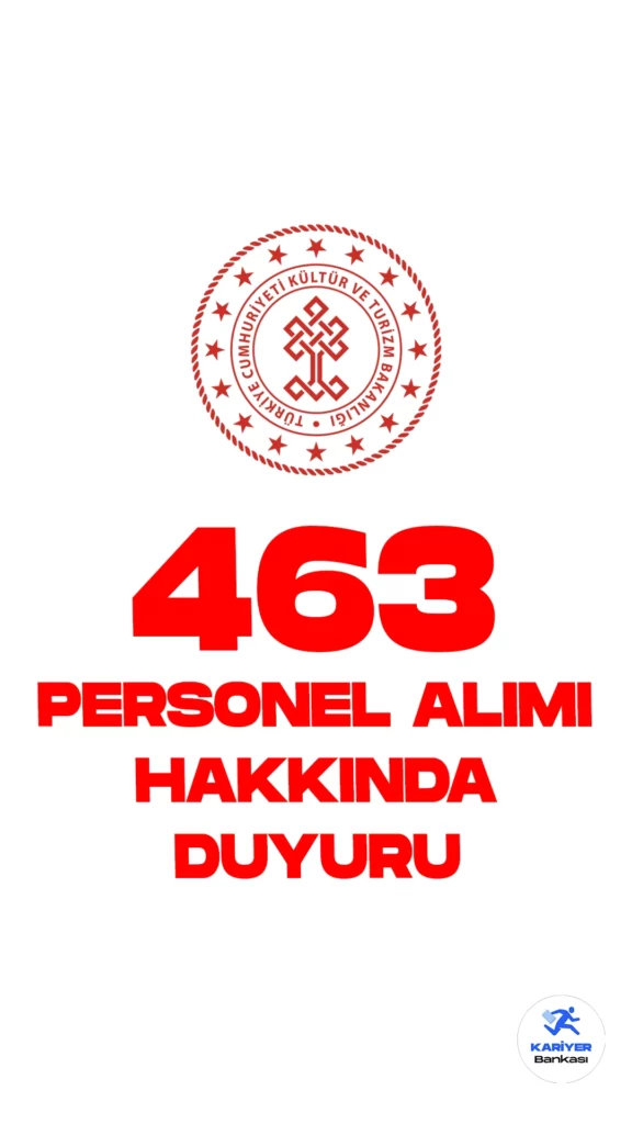 Kültür ve Turizm Bakanlığı 463 Personel Alımı Hakkında Duyuru Yayımlandı. Bakanlık resmi sayfasından yayımlanan duyuruda 127, 171, 165 sözleşmeli personel alımı kapsamında, "atamaya esas belgelerini teslim etmeyen, feragat eden ve kriterleri tutmayan adayların yerine yerleştirilen YEDEK ADAYLARIN listeleri aşağıda yer almaktadır." ifadeleri yer aldı.