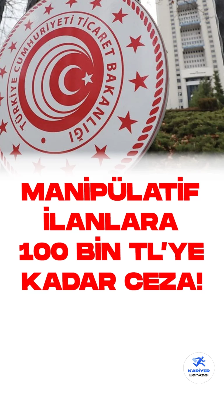 Ticaret Bakanı: Manipülatif İlanlara 100 Bin TL'ye Kadar Ceza Kesilebilecek.Ticaret Bakanı Ömer Bolat, yanıltıcı ilanlarla mücadele kapsamında önemli açıklamalarda bulundu. Yanıltıcı ilanlar verenlere 100 bin liraya kadar idari para cezası uygulandığını belirterek, bu konuda sıkı önlemler alındığını vurguladı. İşte bu önemli açıklamaların detayları: