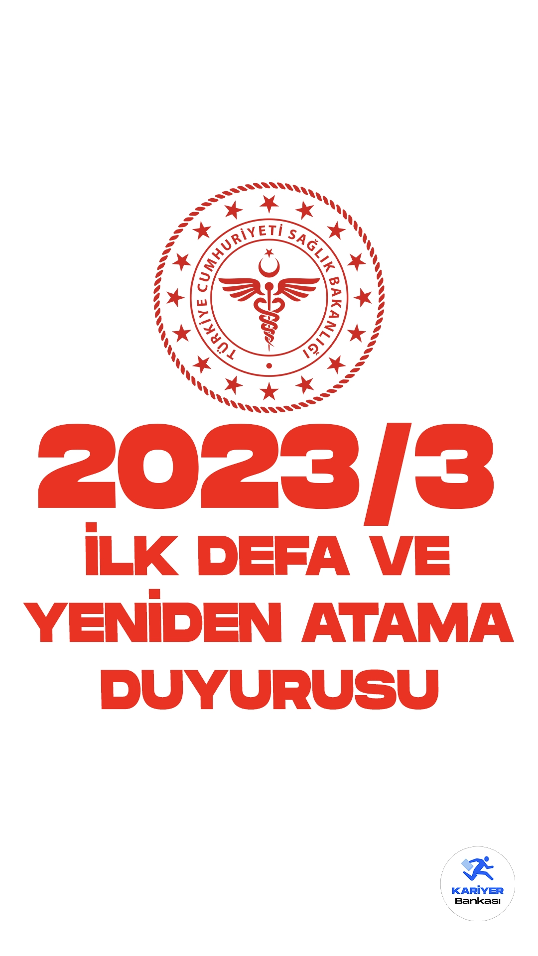 Sağlık Bakanlığı 2023/3 İlk Defa ve Yeniden Atama Kurası Duyurusu Yayımlandı.