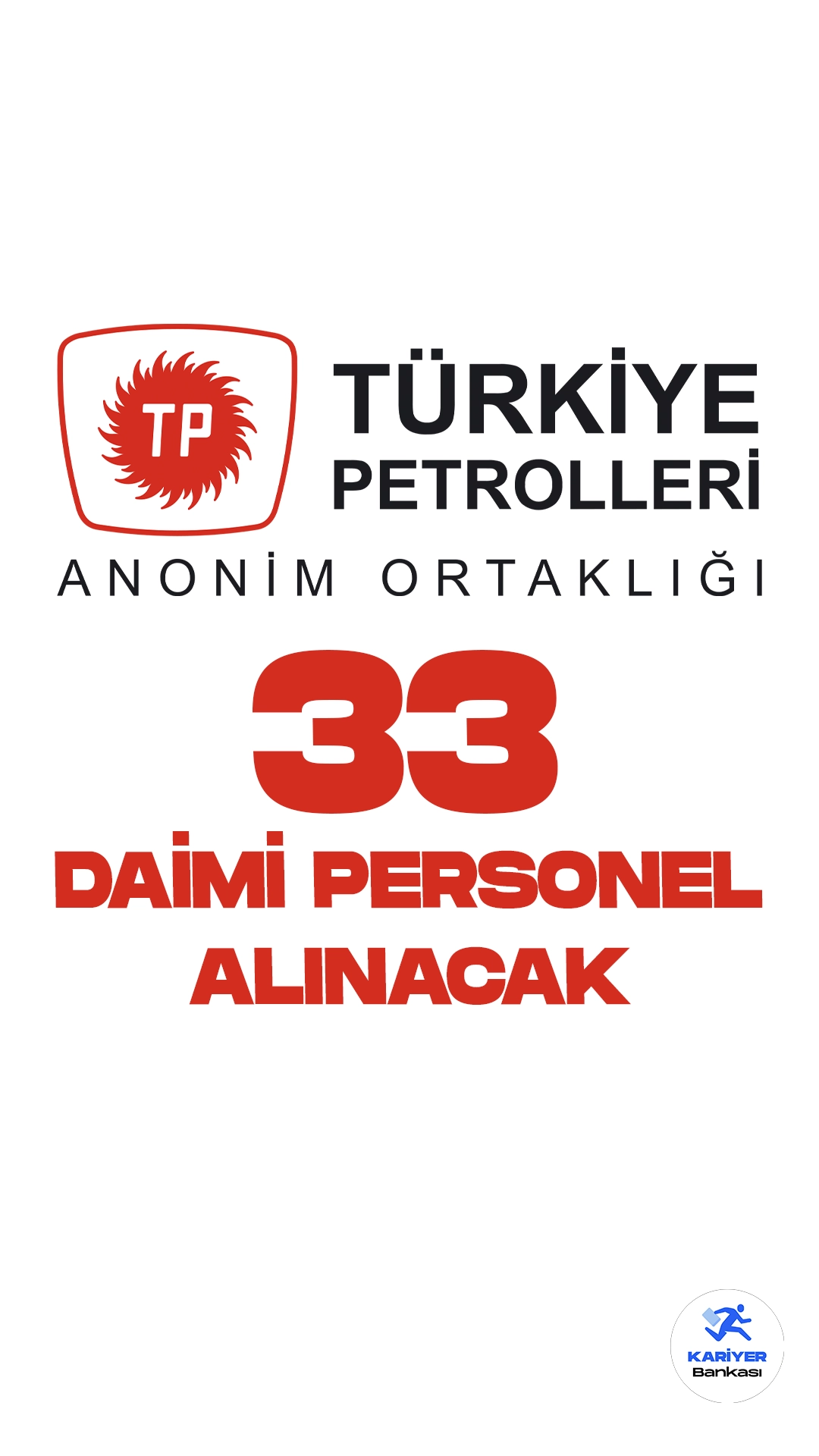 Türkiye Petrolleri Anonim Ortaklığı (TPAO) daimi personel alımı duyurusu yayımlandı. İlgili alım duyurusuna göre, TPAO'ya üretim operatörü yardımcısı, elektrikçi, ambarcı, servis görevlisi-b, inşaat teknisyeni-b, iş güvenliği teknisyeni-b, denetim ve kontrol sorumlusu, sistem destekçisi ( bilgi sistemleri), arşivci-b, muhasebe servis görevlisi-b, tedarik ve lojistik görevlisi-b, elektronikçi, ağır vasıta operatör yardımcısı ünvanlarında olmak üzere daimi personel alımı yapacak.