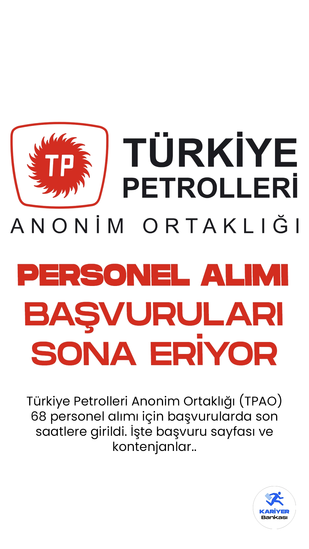 Türkiye Petrolleri Anonim Ortaklığı (TPAO) 68 personel alımı için başvurularda son saatlere girildi. İlgili alım duyurusuna göre, TPAO’ya mühendis, avukat ve uzman yardımcısı ünvanlarında personel alımı yapılacak.Başvurular bugün (13 Ekim 2023) sona erecek.