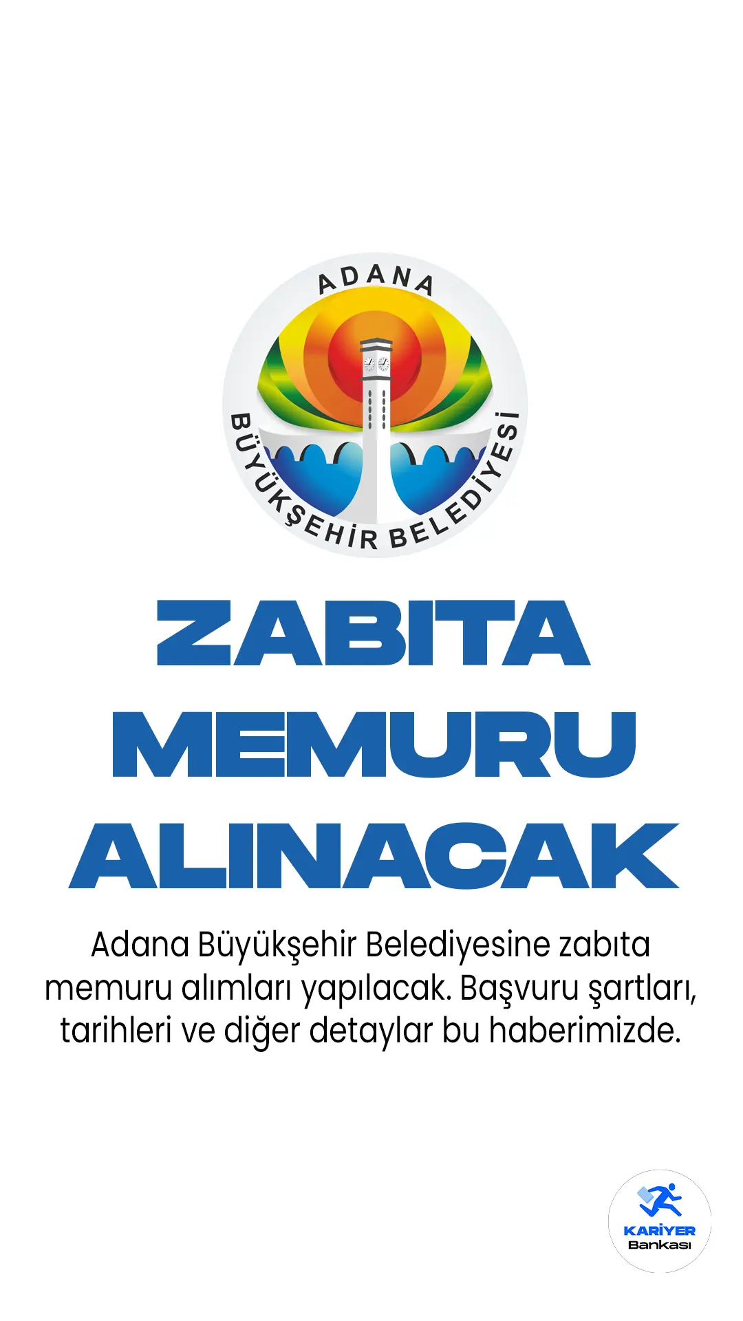 Adana Büyükşehir Belediyesi Zabıta memuru alımı için başvuru şartları, başvuru tarihleri ve diğer detaylar bu haberimizde...