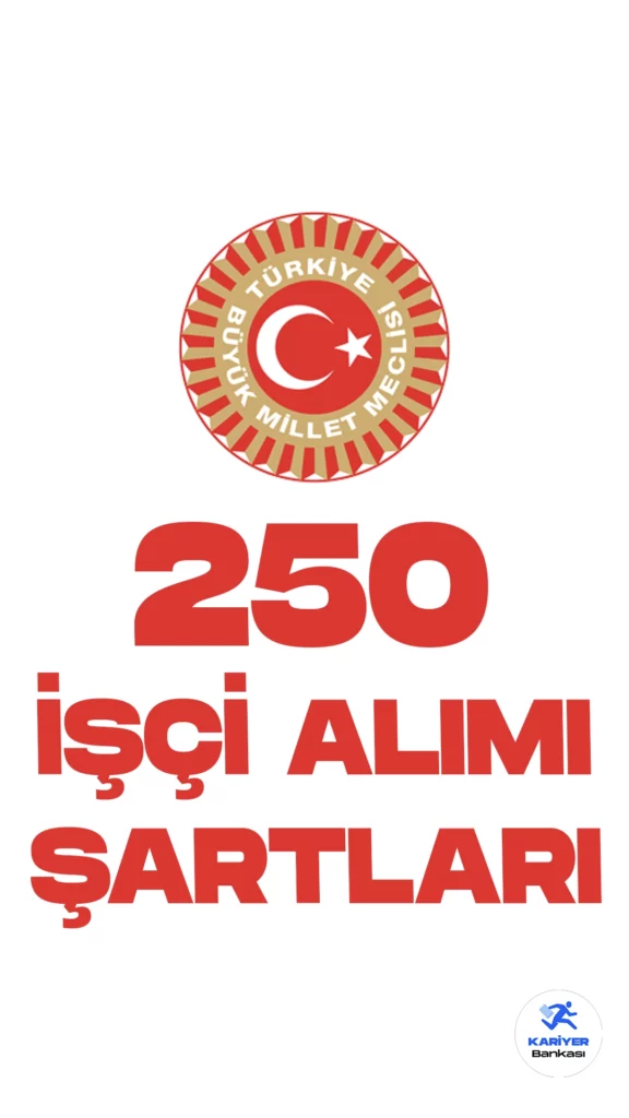 Türkiye Büyük Millet Meclisi (TBMM) işçi alımı başvuruları sürüyor. Başvuru sayfası, şartlar ve kontenjan dağılımına dair detaylar Kariyerbankasi.net'te.