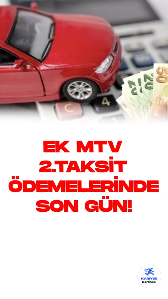 Ek Motorlu Taşıtlar Vergisi (MTV) 2. Taksit Ödemeleri İçin Son Gün Bugün.Bugün, Ek Motorlu Taşıtlar Vergisi'nin (MTV) ikinci taksiti için ödeme süresi doluyor. Bu süre içinde ödemeyen araç sahipleri aylık yüzde 3,5 gecikme faizi ile karşılaşacaklar.