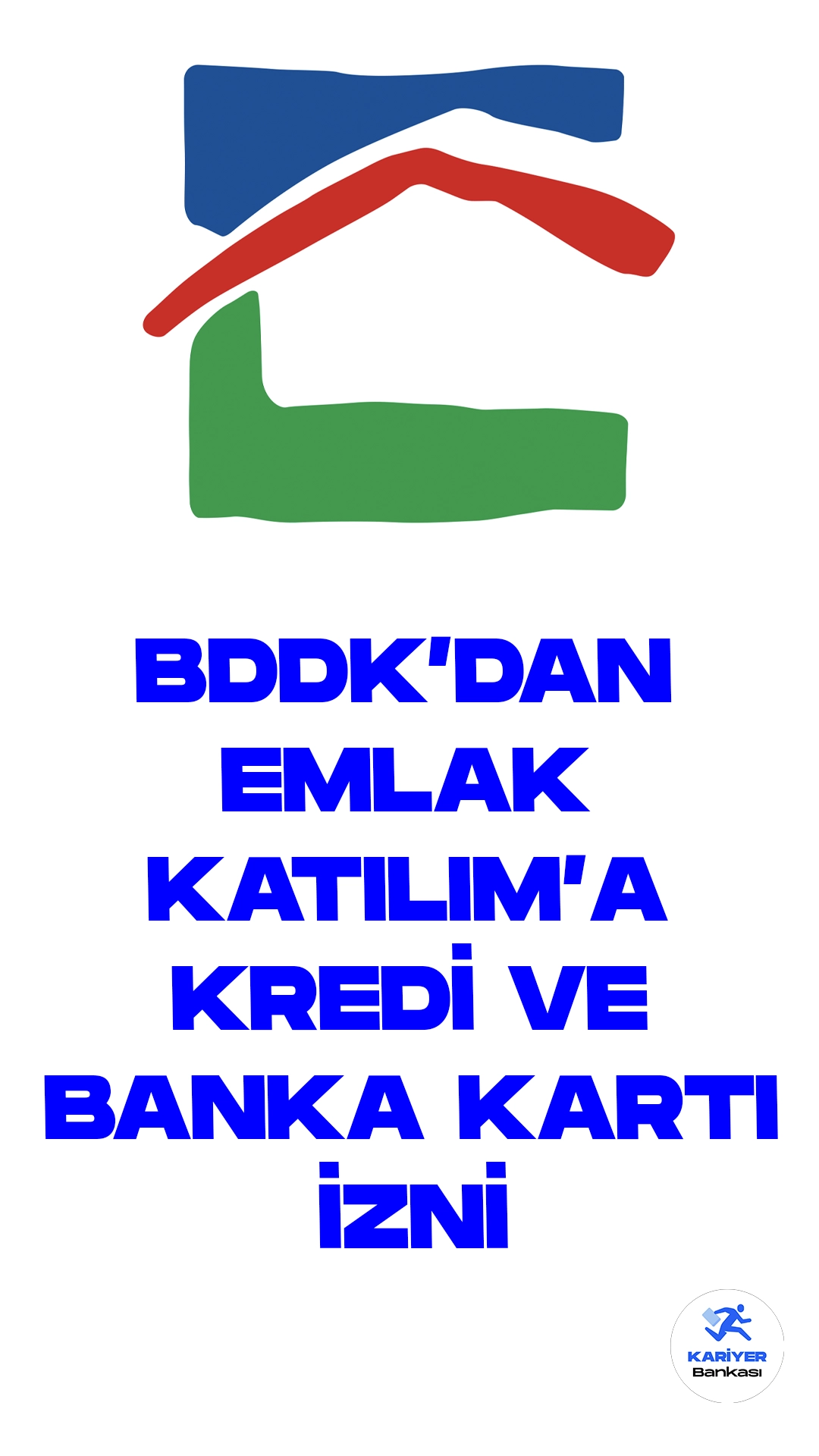 Bankacılık Denetleme ve Düzenleme Kurulu (BDDK), Türkiye Emlak Katılım Bankası'na önemli bir yetki tanıdı. Bu kapsamda, bankaya kredi ve banka kartı sistemi kurma izni verildi. BDDK'nın bu kararı, Resmi Gazete'nin bugünkü sayısında resmi olarak yayımlandı.