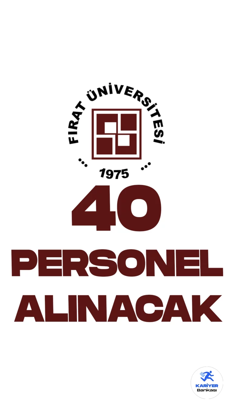 Fırat Üniversitesi 40 Personel Alımı Yapacak. Cumhurbaşkanlığı SBB'de yayımlanan duyuruya göre, hemşire, sağlık fizikçisi, sağlık teknikeri, laborant, tekniker, koruma ve güvenlik görevlisi, destek personeli(şoför, temizlik hizmetleri) ünvanlarında sözleşmeli personel alımı yapılacak.