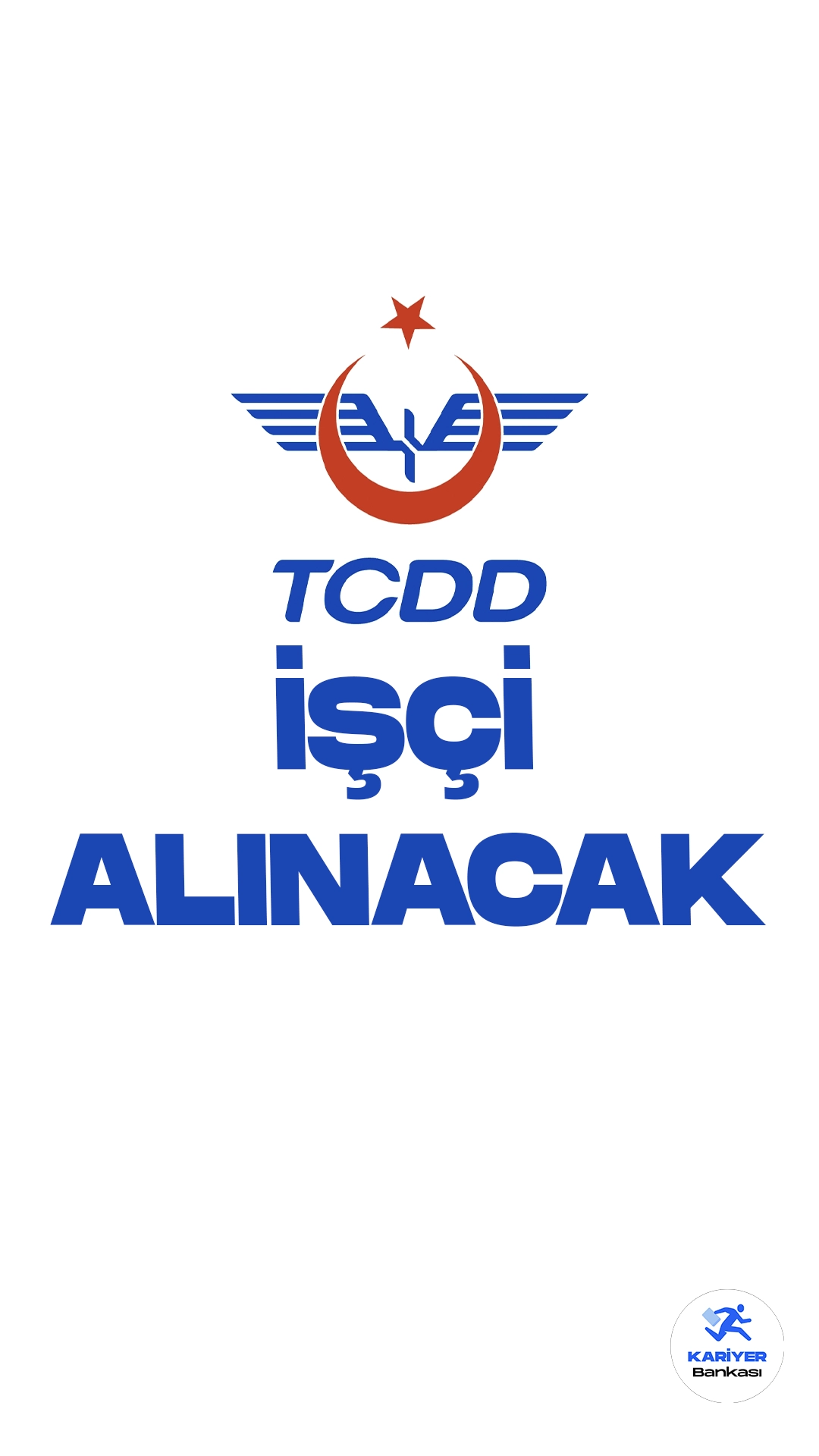 Türkiye Cumhuriyeti Devlet Demiryolları (TCDD) işçi alımı duyurusu yayımlandı.
