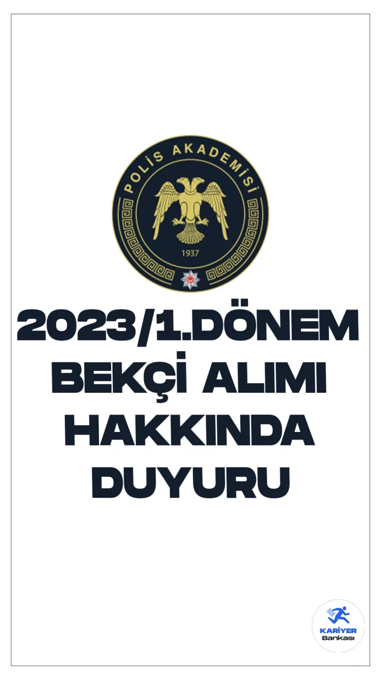 2023/1.Dönem Çarşı ve Mahalle Bekçiliği Mülakat Sınav Yeri ve Tarihleri Açıklandı. İçişleri Bakanlığı Emniyet Genel Müdürlüğü Polis Akademisi sayfasından yayımlanan son dakika duyurunda, 2023/1.Dönem Çarşı ve Mahalle Bekçiliği mülakat sınavına katılacak adayların sınav yeri ve tarihlerinin açıklandığı aktarıldı.