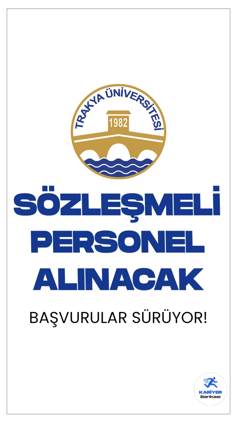 Trakya Üniversitesi 101 Personel Alımı Başvuruları Sürüyor. İlgili alım duyurusuna göre, Trakya Üniversitesine hemşire, sağlık teknikeri, diğer sağlık personeli, tekniker, teknisyen, büro personeli, destek personeli(temizlik, kaloriferci, hasta bakımı,, ve temizliği, aşçı, şoför), koruma ve güvenlik görevlisi ünvanlarında personel alınacak. Başvuru işlemleri 25 Aralık'ta sona erecek. İşte şartlar ve kontenjanlar...