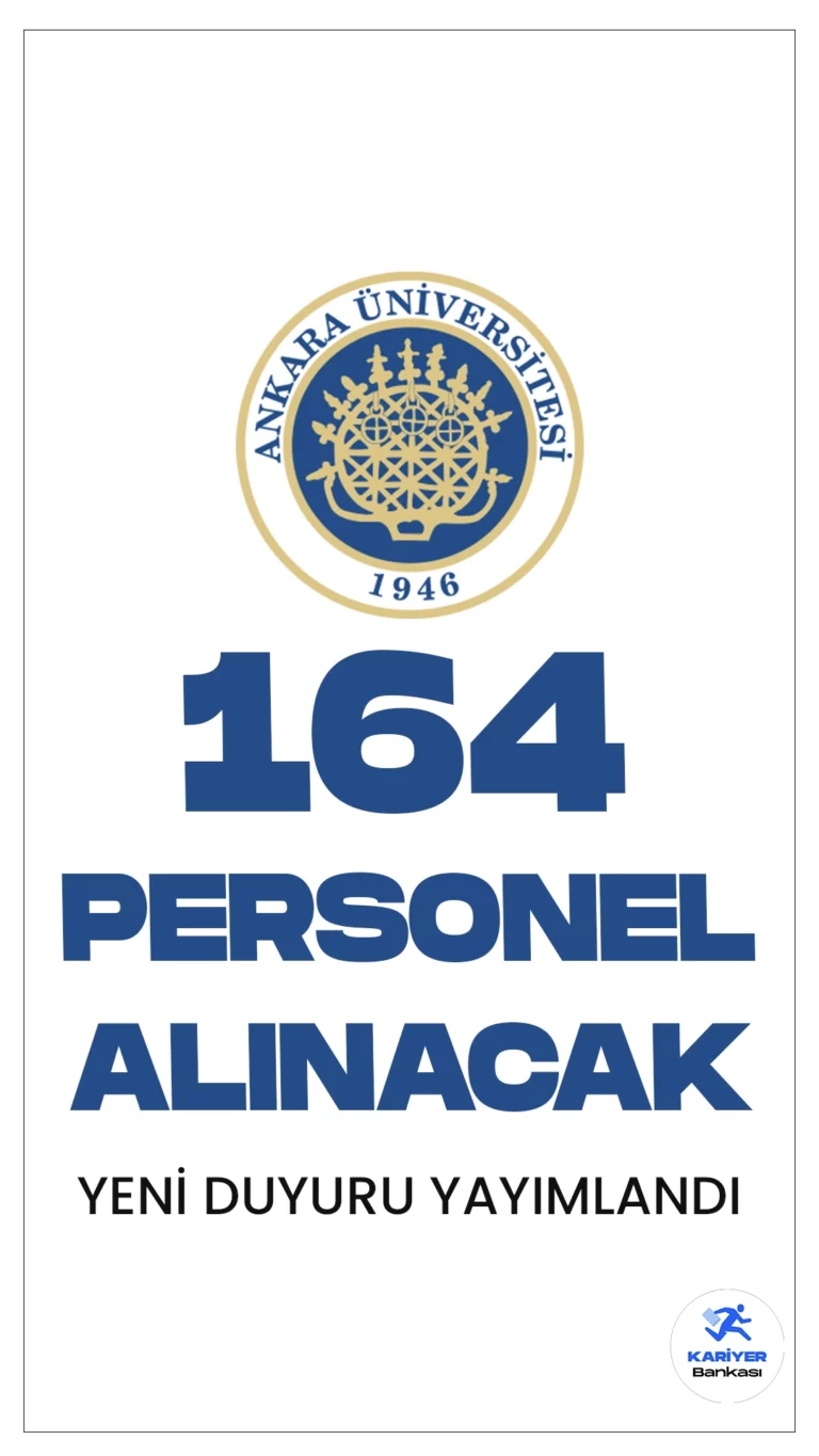 Ankara Üniversitesi personel alımı duyurusu yayımlandı. Resmi Gazete'de yayımlanan duyuruya göre, Ankara Üniversitesine büro personeli, destek personeli, koruma ve güvenlik görevlisi, fizyoterapist, hemşire, sağlık teknikeri, diğer sağlık personeli, laborant, eczacı, psikolog, mühendis, teknisyen ve destek personeli( hasta bakımı, ısıtma ve soğutma) olmak üzere 164 sözleşmeli personel alım yapılacak.