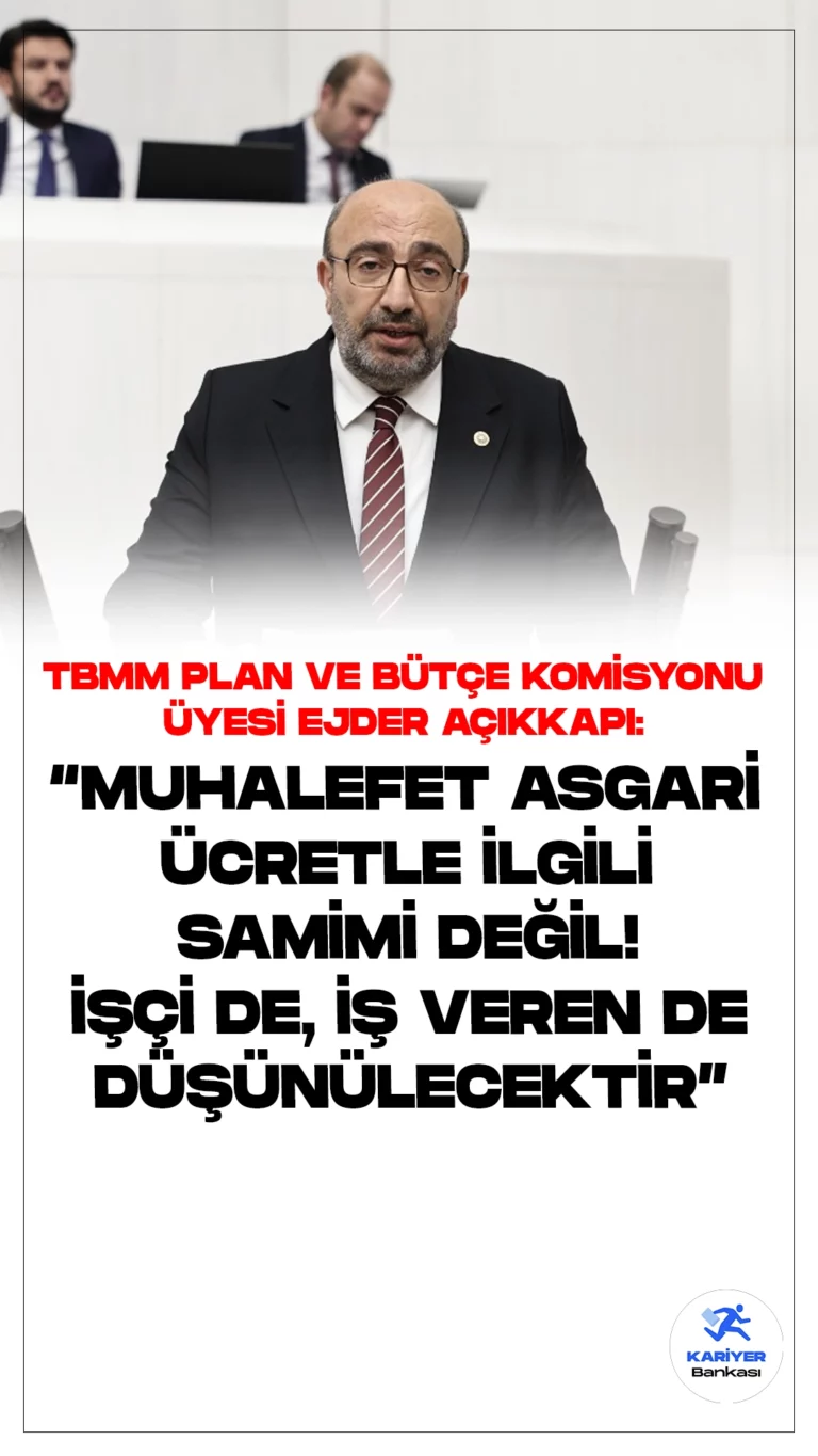 Açıkkapı: Muhalefet Asgari Ücretle İlgili Samimi Değil! İşçi de , İş veren de Düşünülecektir.AK Parti Elazığ Milletvekili Ejder Açıkkapı, asgari ücretle ilgili önemli değerlendirmelerde bulundu. Asgari ücretin , İşçi, İşveren ve Hükümet yetkililerinin yer aldığı komisyon tarafından belirlendiğini, sadece işçi ya da sadece iş veren düşünülerek asgari ücretin belirlenemeyeceğini, muhalefetin asgari ücretle ilgili açıklamalarında samimi olmadığını söyledi.