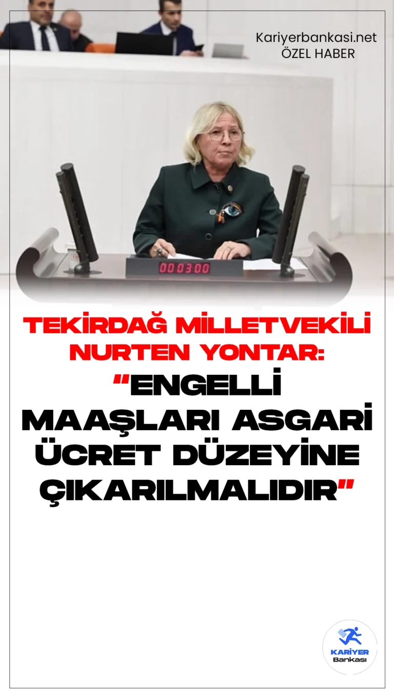 Tekirdağ Milletvekili Nurten Yontar: Engelli Maaşları Asgari Ücret Düzeyine Çıkarılmalıdır.Cumhuriyet Halk Partisi (CHP) Tekirdağ Milletvekili Nurten Yontar, Kamu1 ve Kariyerbankasi.net’e engelli vatandaşların yaşadığı sıkıntılara dair önemli değerlendirmelerde bulundu. Engellilerin yaşam standartlarının iyileştirilmesi hususunda iktidarın yetersiz olduğunu ve bu süreçte gerekli adımların atılmadığı eleştirisinde bulunan Yontar, TBMM Genel Kurulu’nda bakana engelli maaşları, engelli istihdamı ve engelli öğretmen atamalarını sorduğunu fakat henüz net bir yanıt alamadıklarını da hatırlattı.