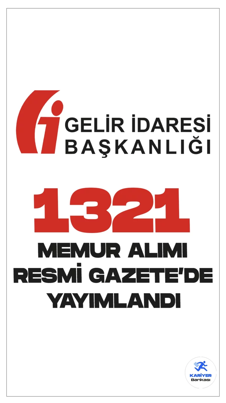 Gelir İdaresi Başkanlığı (GİB) 1321 Memur Alımı Duyurusu Resmi Gazete'de Yayımlandı. İlgili duyuruda, Gelir İdaresi Başkanlığına 2024 yılında yapılmak üzere sınavla 1271 gelir uzman yardımcısı ve 50 devlet gelir uzman yardımcısı ünvanlarında memur alınacağı aktarıldı.