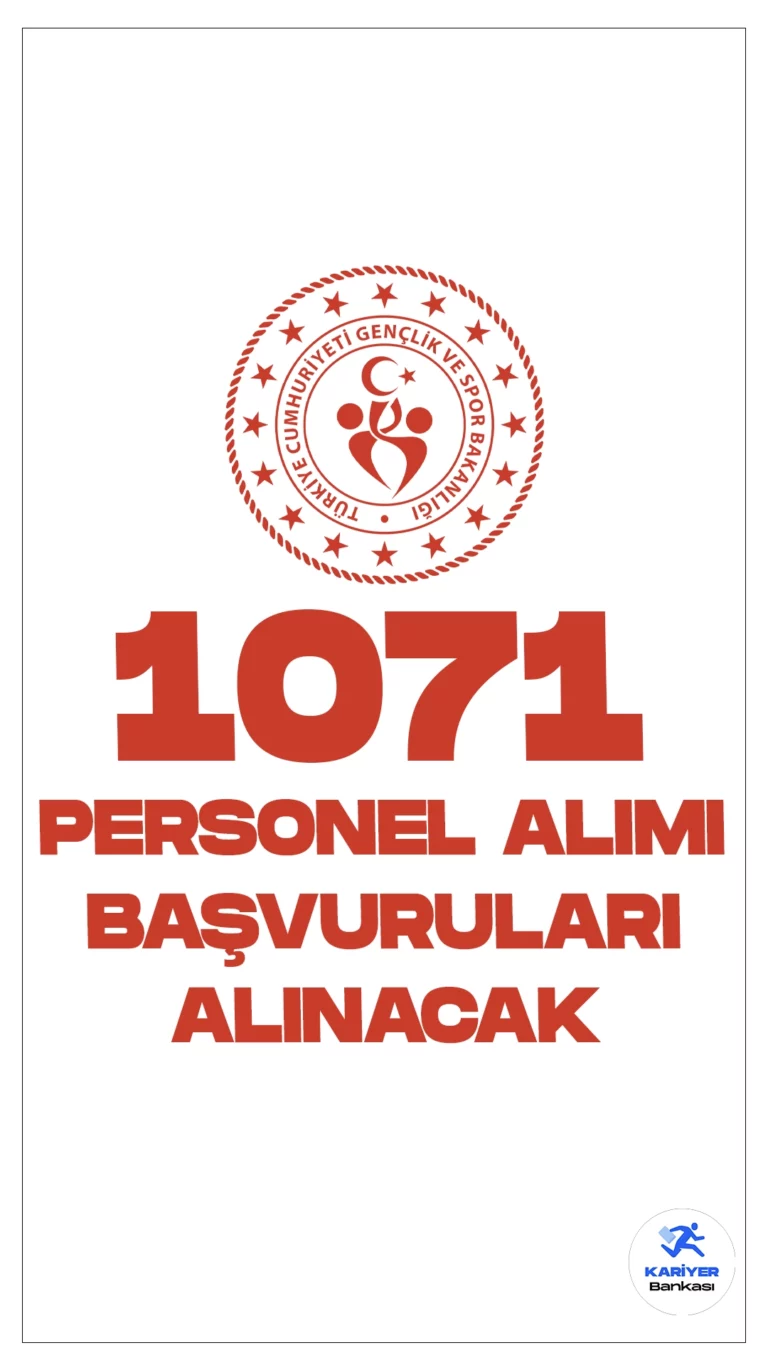 Gençlik ve Spor Bakanlığı 1071 Personel Alımı Başvuruları Alınacak.Cumhurbaşkanlığı SBB’de yayımlanan duyuruya göre, Gençlik ve Spor Bakanlığına 1071 sözleşmeli personel alımı yapılacak. Başvuru işlemleri 8 Ocak'ta sona erecek. Başvuru yapacak adayların genel ve özel şartları dikkatle incelemesi gerekmektedir.