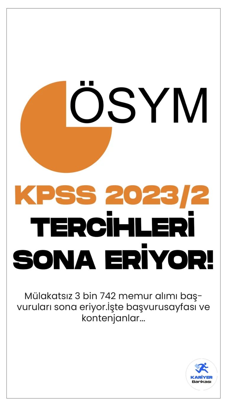 KPSS 2023/2 Tercihleri ile 3 Bin 742 Memur Alımı Sona Eriyor!2022 KPSS ile memur alımları için 2023 yılı merkezi atamada ikinci tercih süreci devam ediyor. 20 Aralık 2023 tarihinde  ÖSYM sayfasından yayımlanan KPSS 2023/2 kılavuzu ile tercihler başlamıştı. Mülakatsız 3 bin 742 memur alımı tercihleri yarın(27 Aralık) sona erecek. Adayların tercih yaparken, belirtilen şartları, nitelik kodları ve mezuniyet istenen alanları dikkatle incelemesi gerektiği kaydedildi.