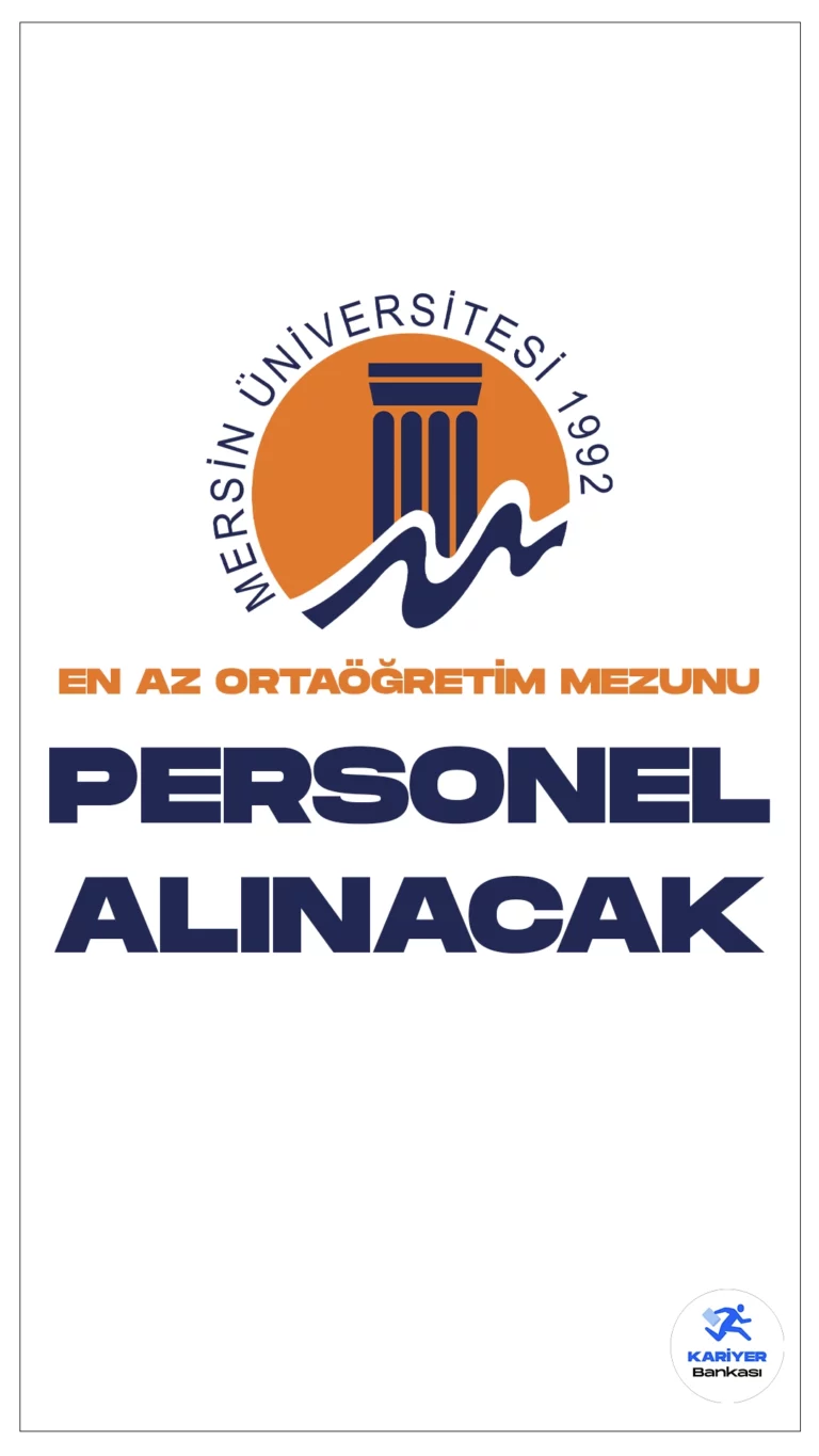 Mersin Üniversitesi En Az Ortaöğretim Mezunu 94 Personel Alacak.Cumhurbaşkanlığı SBB'de yayımlanan duyuruda, Mersin Üniversitesine destek personeli( hizmetli, aşçı, hasta bakıcı), diyetisyen, hemşire, laborant, sağlık teknikeri, ve teknisyen(iklimlendirme ve soğutma, elektrik ve tesisatı) ünvanlarında personel alımı yapılacağı aktarıldı. Başvuru yapacak adaylarda en az ortaöğretim mezuniyet şartı aranırken, adayların belirtilen genel ve özel şartları taşıması gerektiği kaydedildi.