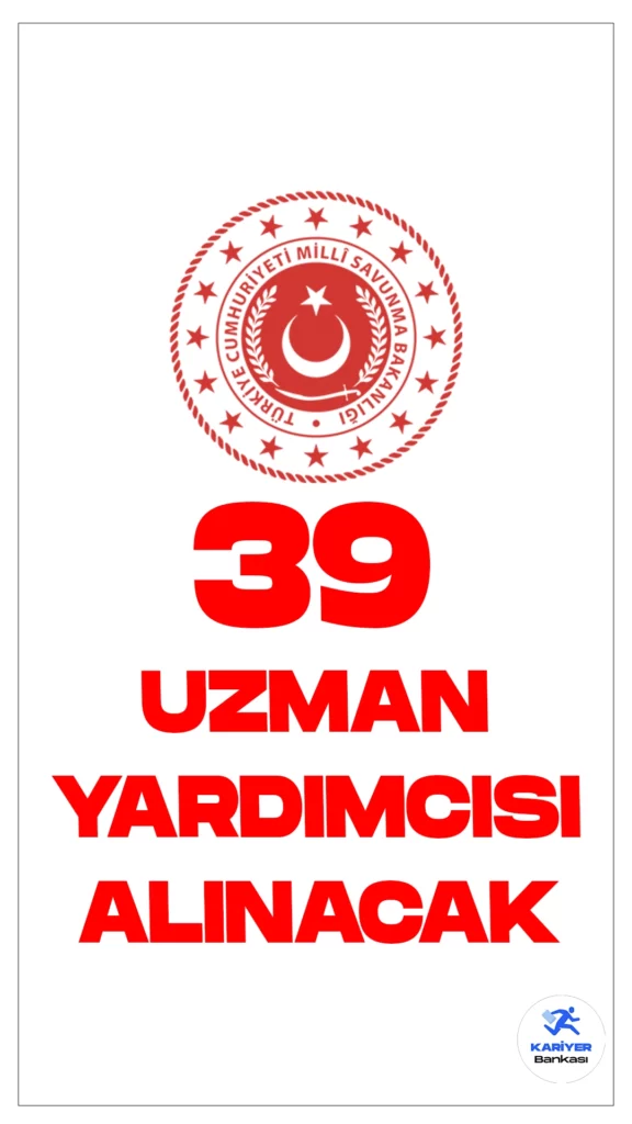 MSB 39 Uzman Yardımcısı Alımı Yapacak. Milli Savunma Bakanlığı Personel Temin sayfasından yayımlanan duyuruya göre, MSB'ye uzman yardımcısı alımı yapılacak. Başvurular 29 Aralık itibarıyla alınacak.