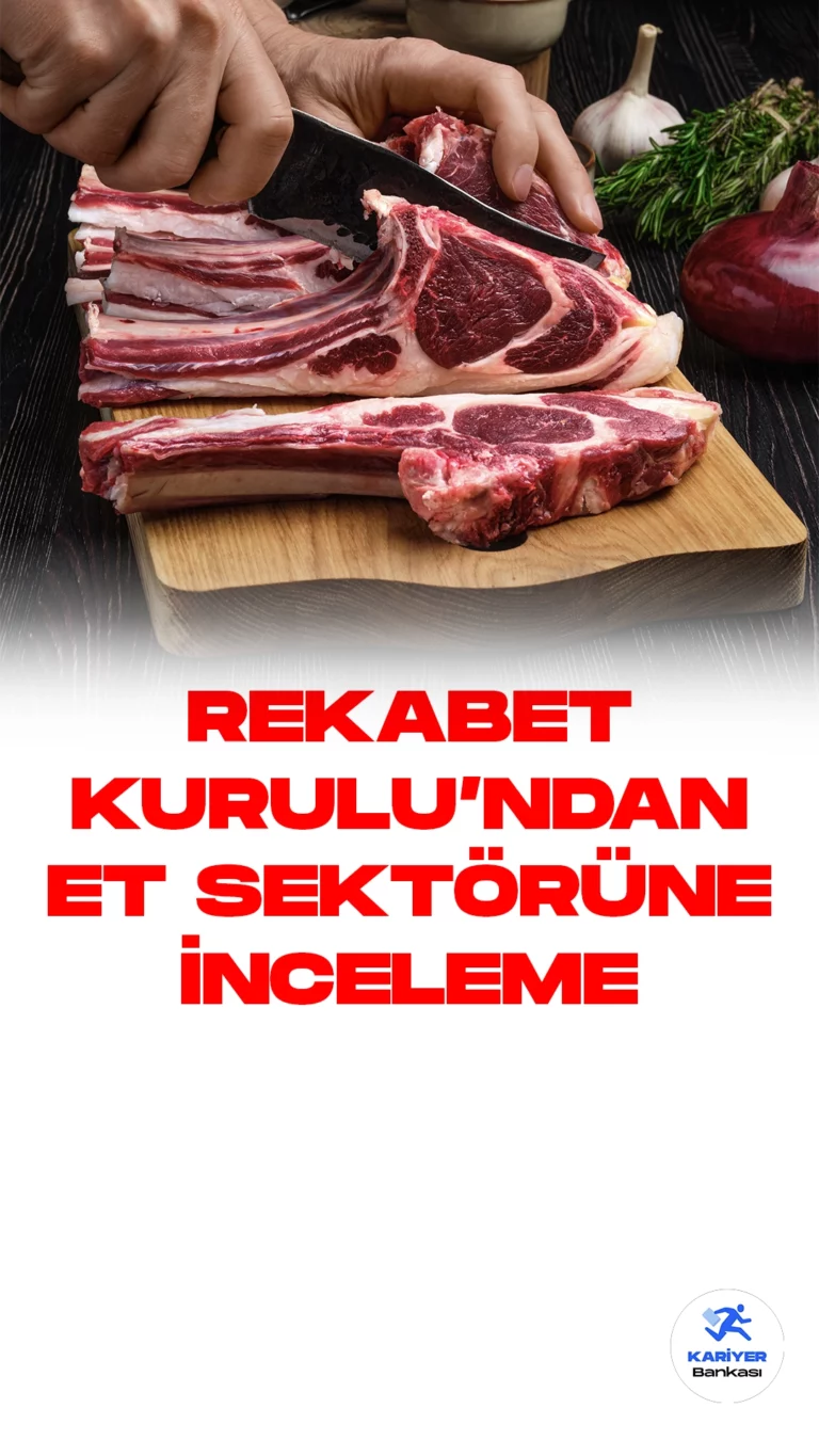 Rekabet Kurulu, Kırmızı Et Piyasasını İnceleme Kararı Aldı.Rekabet Kurulu, fiyat artışları ve arz sıkıntısına dair yürütülen ön araştırmaların ardından, kırmızı et piyasasına odaklanan sektör incelemesi başlatma kararı aldı.