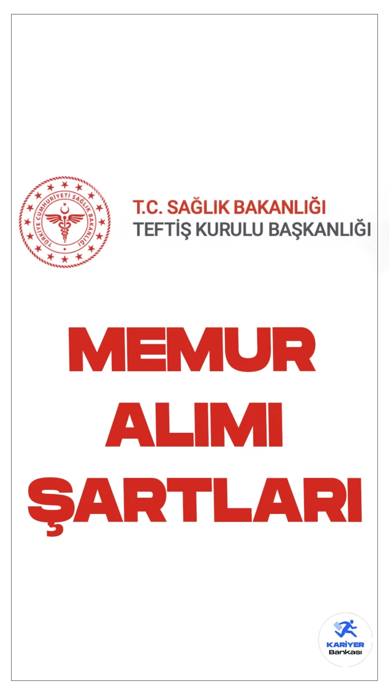 Sağlık Bakanlığı Teftiş Kurulu memur alımı başvuruları sürüyor. Başvuru şartları ve başvuru bilgilerine dair tüm detaylar Kariyerbanlasi.net'in bu haberinde yer alıyor.